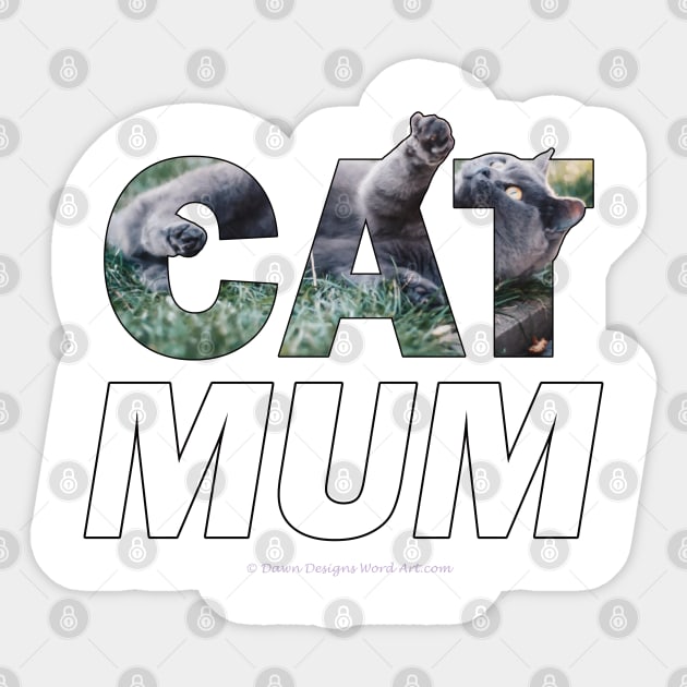 CAT MUM - grey cat oil painting word art Sticker by DawnDesignsWordArt